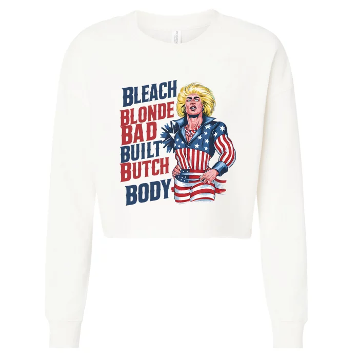 Bleach Blonde Bad Built Butch Body Cropped Pullover Crew