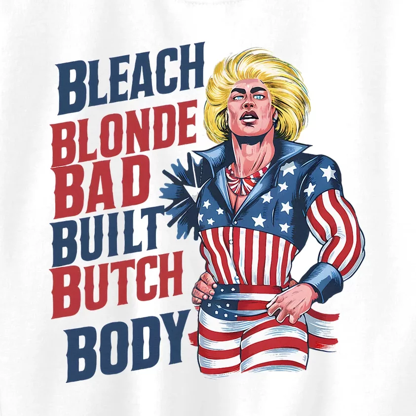 Bleach Blonde Bad Built Butch Body Kids Sweatshirt