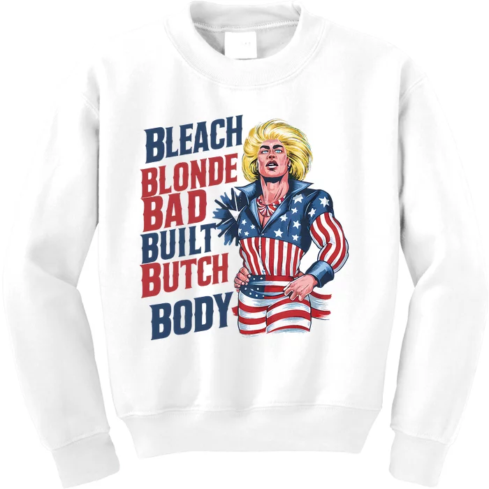 Bleach Blonde Bad Built Butch Body Kids Sweatshirt