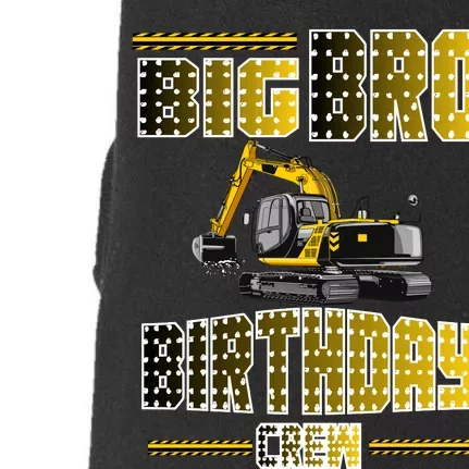 Big Bro Brother Birthday Crew Party Excavator Doggie 3-End Fleece Hoodie