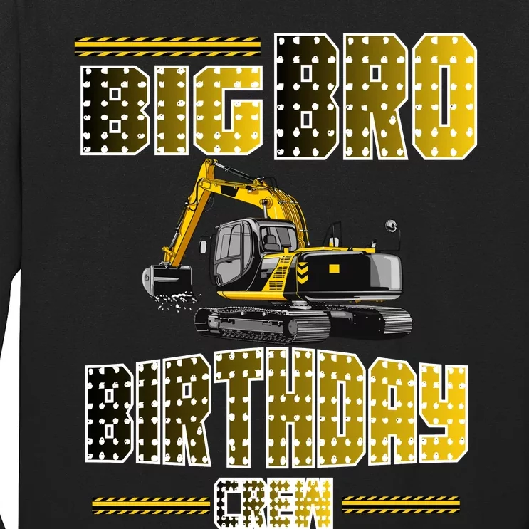 Big Bro Brother Birthday Crew Party Excavator Long Sleeve Shirt