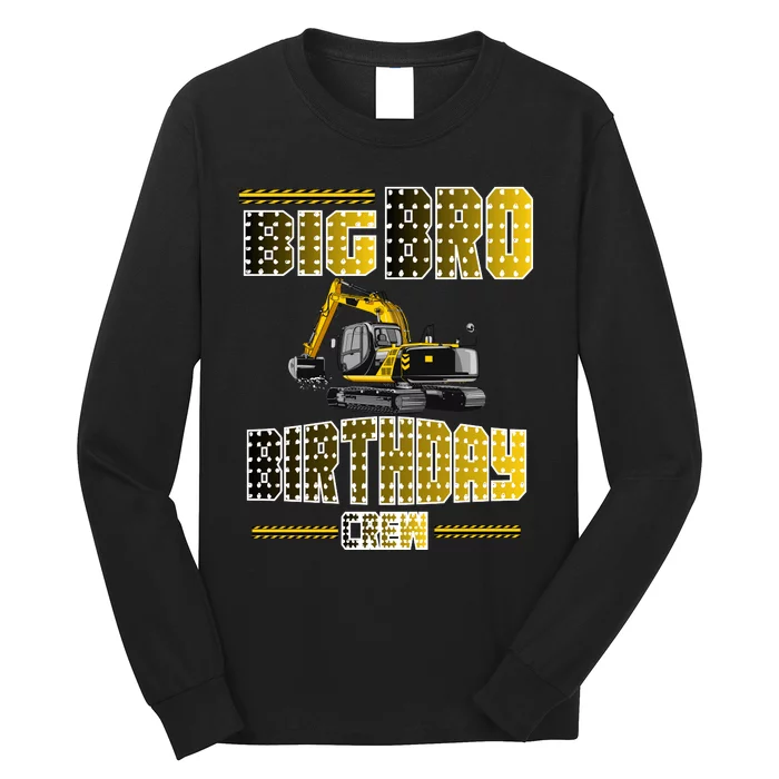 Big Bro Brother Birthday Crew Party Excavator Long Sleeve Shirt