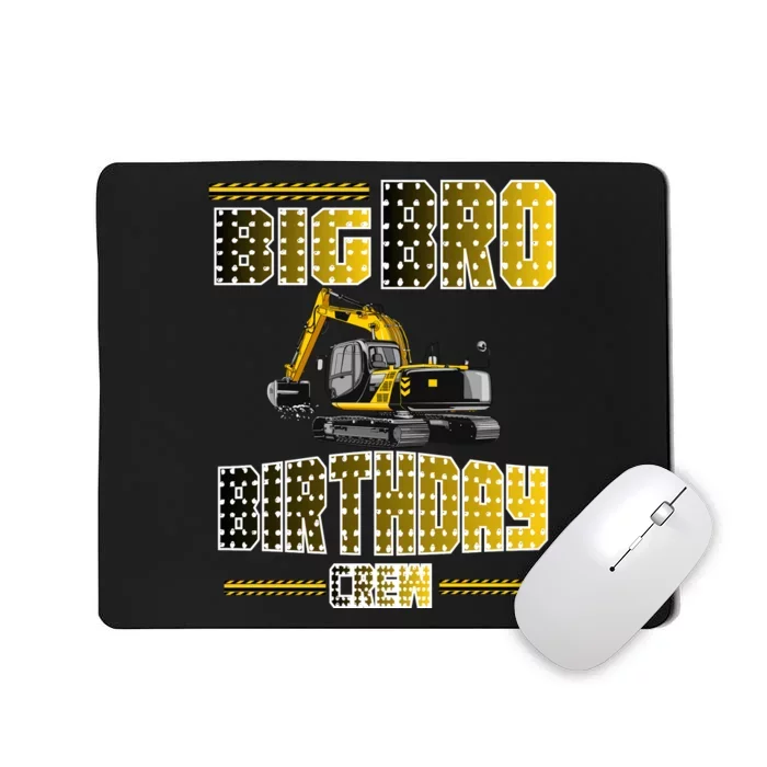 Big Bro Brother Birthday Crew Party Excavator Mousepad