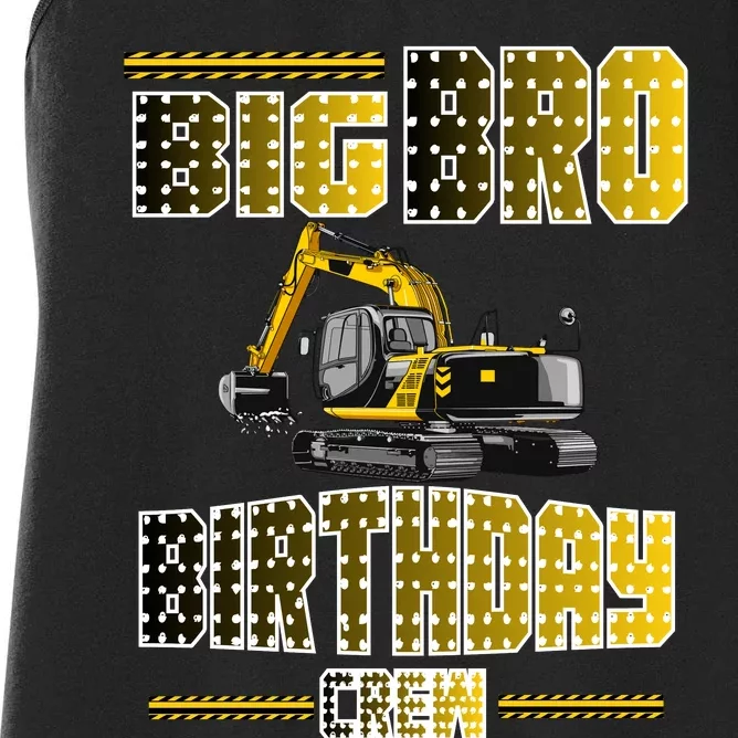 Big Bro Brother Birthday Crew Party Excavator Women's Racerback Tank