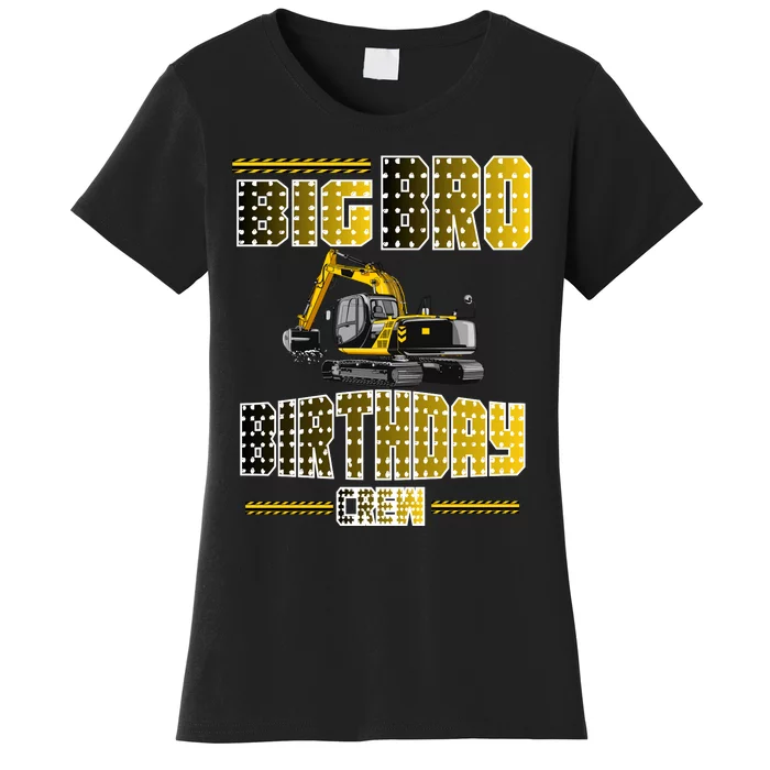 Big Bro Brother Birthday Crew Party Excavator Women's T-Shirt