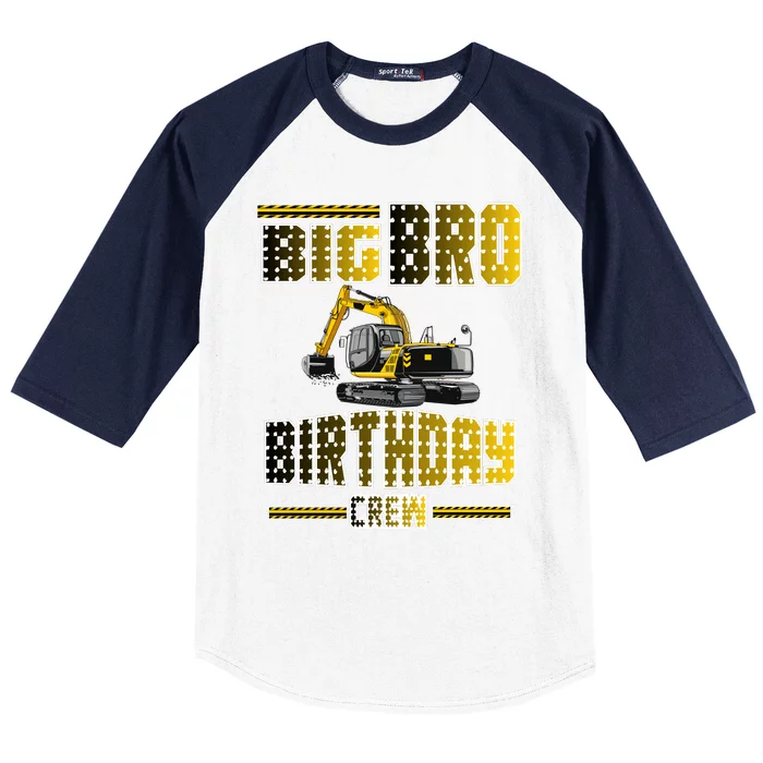 Big Bro Brother Birthday Crew Party Excavator Baseball Sleeve Shirt