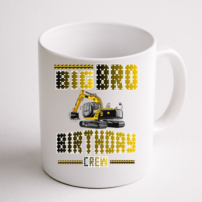 Big Bro Brother Birthday Crew Party Excavator Front & Back Coffee Mug