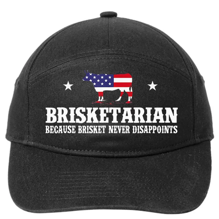 Brisketarian Because Brisket Never Disappoints Bbq Lover 7-Panel Snapback Hat