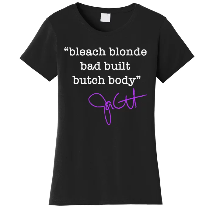 Bleach Blonde Bad Built Butch Body Jasmine Crockett Women's T-Shirt