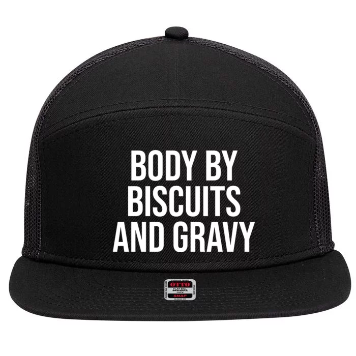 Body By Biscuits And Gravy Funny Jokes Sarcastic 7 Panel Mesh Trucker Snapback Hat