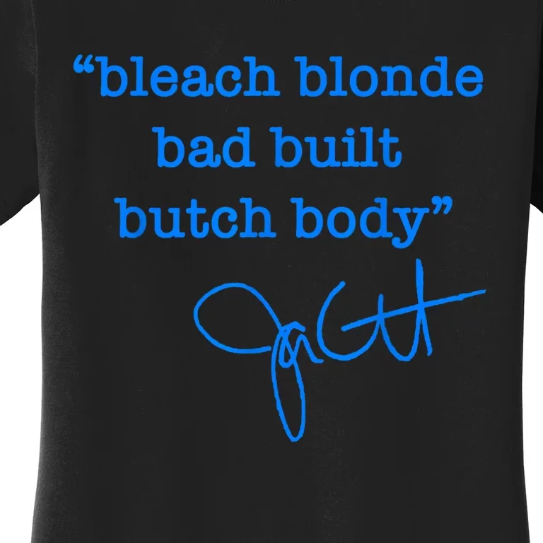 Bleach Blonde Bad Built Butch Body Jasmine Crockett Women's T-Shirt