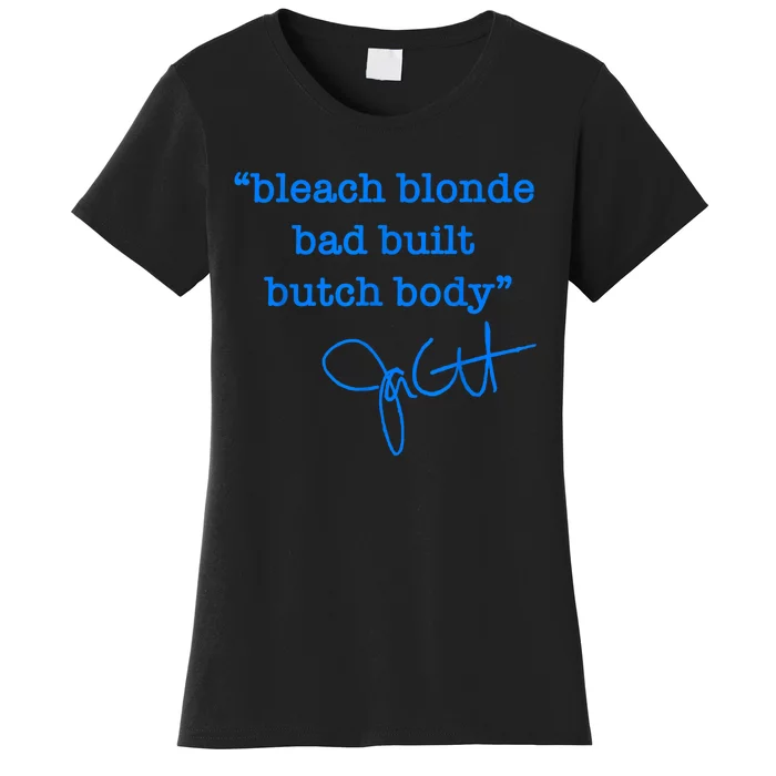 Bleach Blonde Bad Built Butch Body Jasmine Crockett Women's T-Shirt