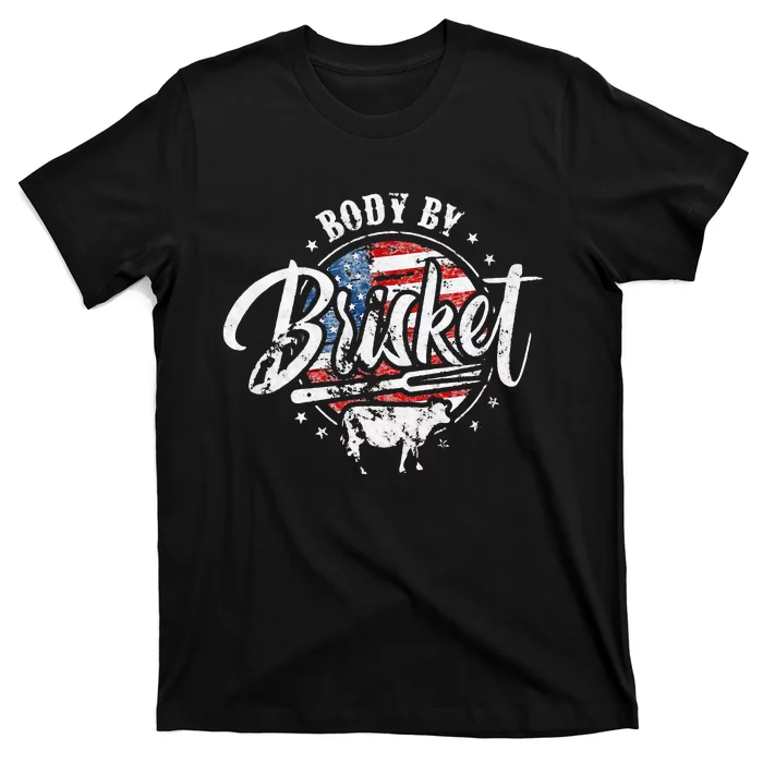 Body By Brisket USA Flag Patriotic Barbeque 4th of July T-Shirt