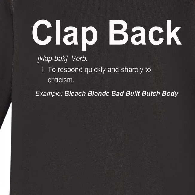 Bleach Blonde Bad Built Butch Body Clap Back Baby Long Sleeve Bodysuit