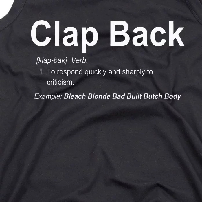 Bleach Blonde Bad Built Butch Body Clap Back Tank Top