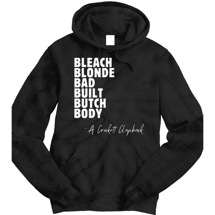 Bleach Blonde Bad Built Butch Body Tie Dye Hoodie