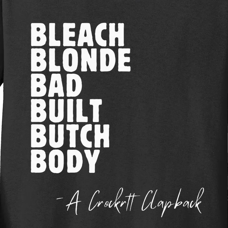 Bleach Blonde Bad Built Butch Body Kids Long Sleeve Shirt