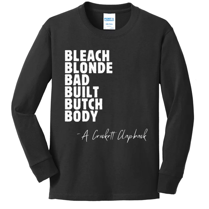 Bleach Blonde Bad Built Butch Body Kids Long Sleeve Shirt