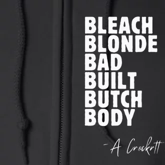 Bleach Blonde Bad Built Butch Body Full Zip Hoodie