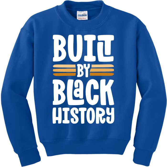 Built By Black History Month Proud African American Pride Gift Kids Sweatshirt