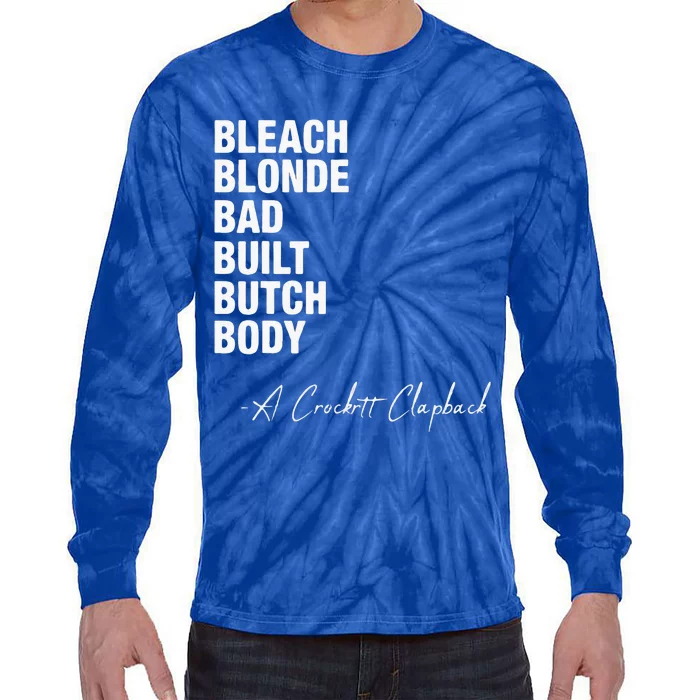 Bleach Blonde Bad Built Butch Body Tie-Dye Long Sleeve Shirt