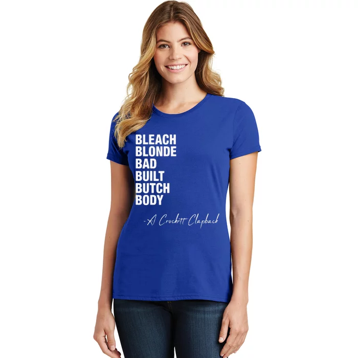 Bleach Blonde Bad Built Butch Body Women's T-Shirt