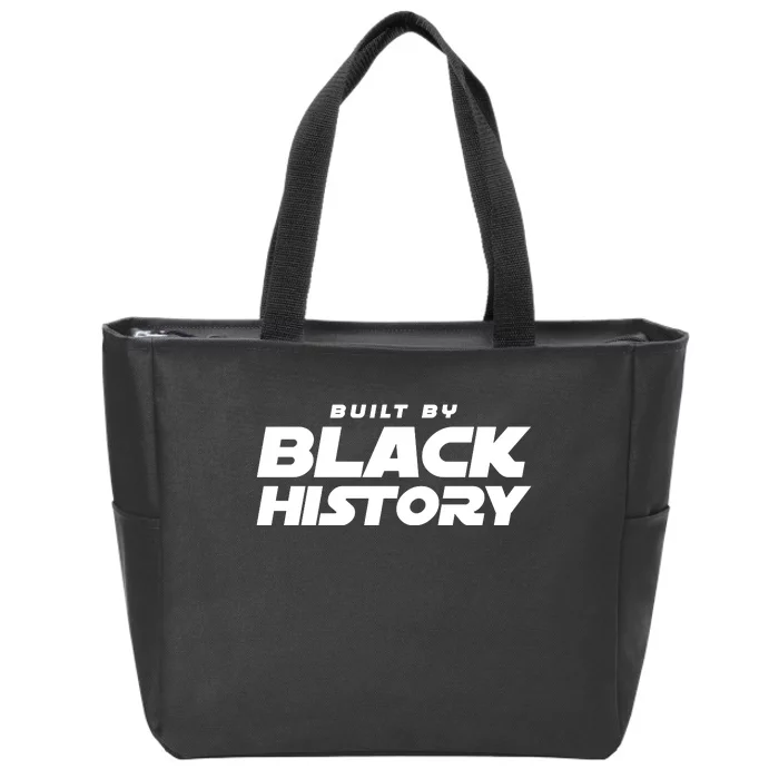 Built By Black History Celebrate Black History Month Zip Tote Bag