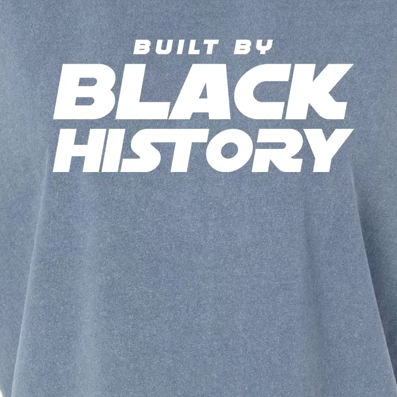 Built By Black History Celebrate Black History Month Garment-Dyed Women's Muscle Tee