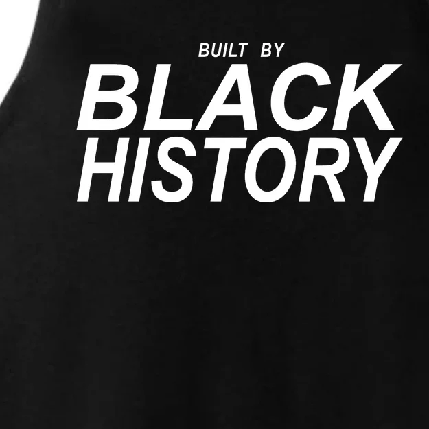 Built By Black History Celebrate Black History Month Ladies Tri-Blend Wicking Tank