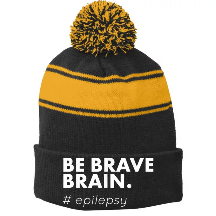 Be Brave Brain Epilepsy Awareness Stripe Pom Pom Beanie