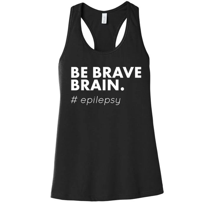 Be Brave Brain Epilepsy Awareness Women's Racerback Tank