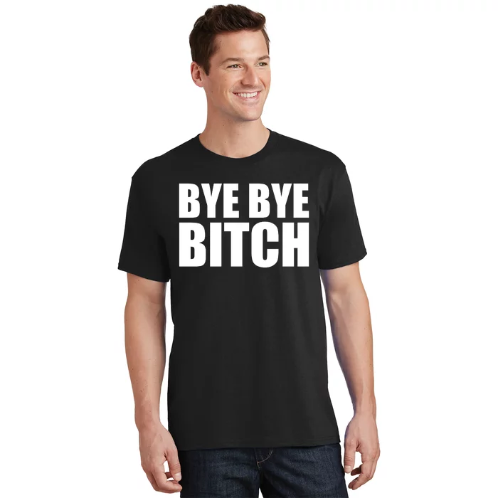 BYE BYE BITCH Funny Wrestling Fan T-Shirt