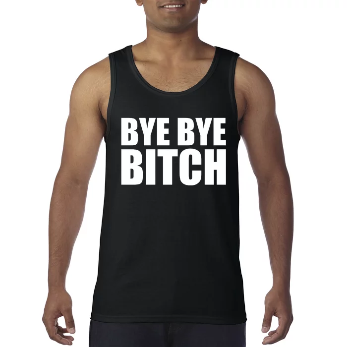 BYE BYE BITCH Funny Wrestling Fan Tank Top