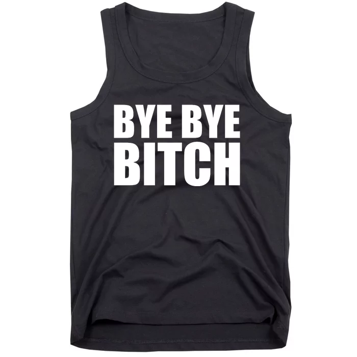 BYE BYE BITCH Funny Wrestling Fan Tank Top