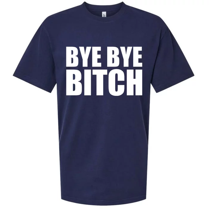 BYE BYE BITCH Funny Wrestling Fan Sueded Cloud Jersey T-Shirt