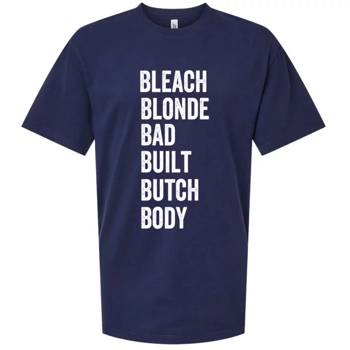 Bleach Blonde Bad Built Butch Body Gift Sueded Cloud Jersey T-Shirt