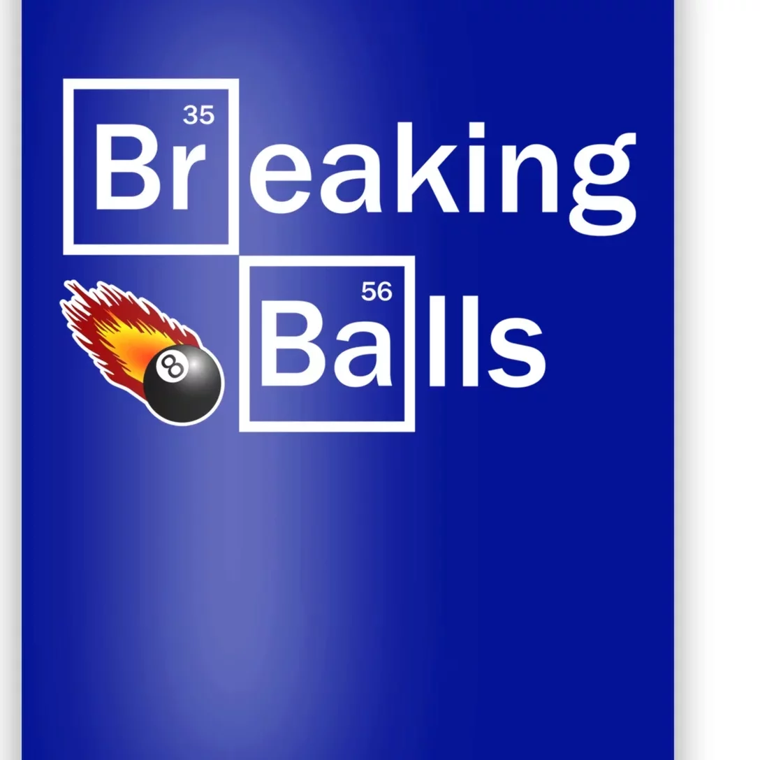 Breaking Balls Billiard Player Pool Snooker 8 Ball Funny Gift Poster