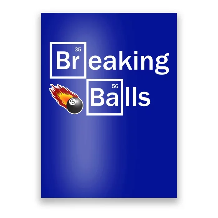 Breaking Balls Billiard Player Pool Snooker 8 Ball Funny Gift Poster