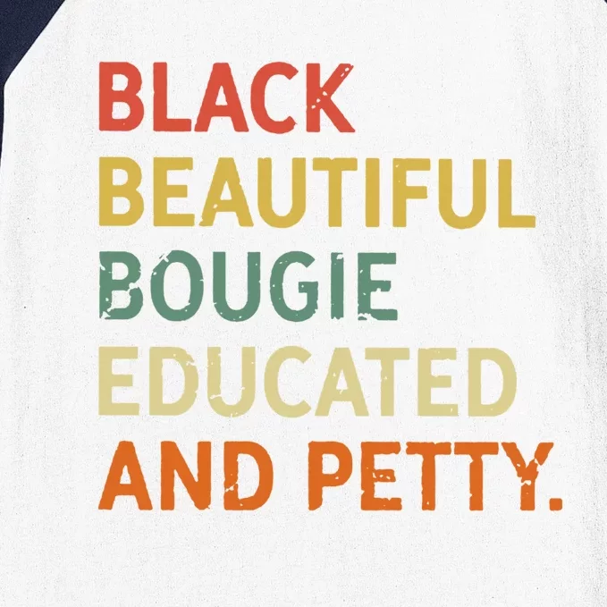 Black Beautiful Bougie Educated And Pretty Gift Baseball Sleeve Shirt