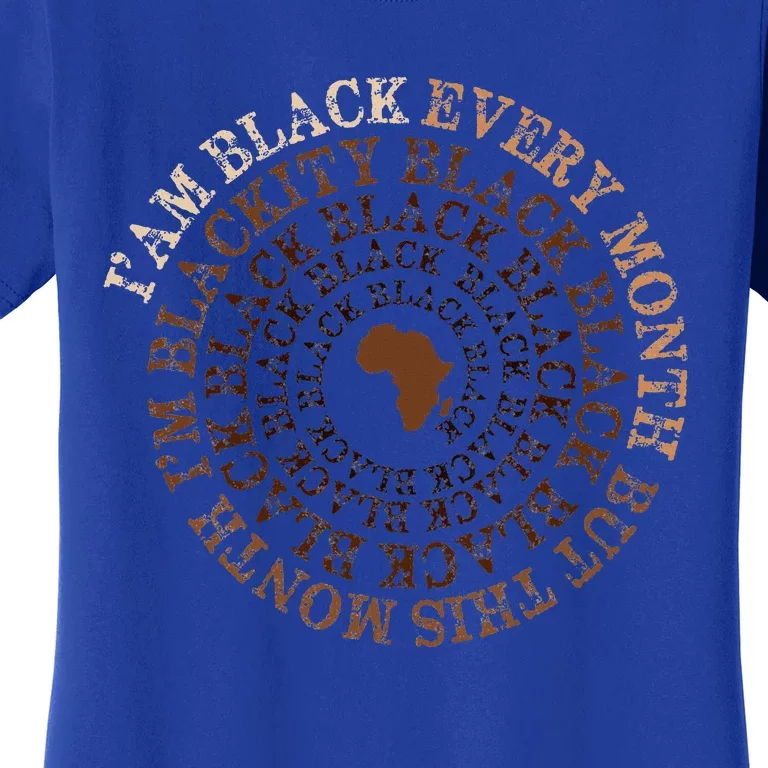 Blackity Black Black Black History Month Celebration Women's T-Shirt