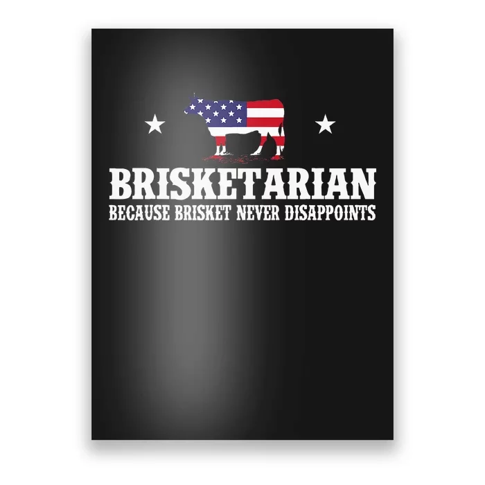 Brisketarian Because Brisket Never Disappoints Poster