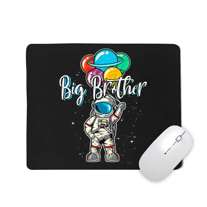 Big Brother Birthday Funny Astronaut in Space lover Mousepad