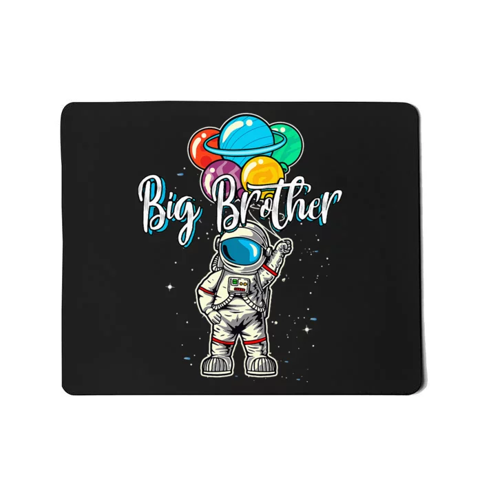 Big Brother Birthday Funny Astronaut in Space lover Mousepad