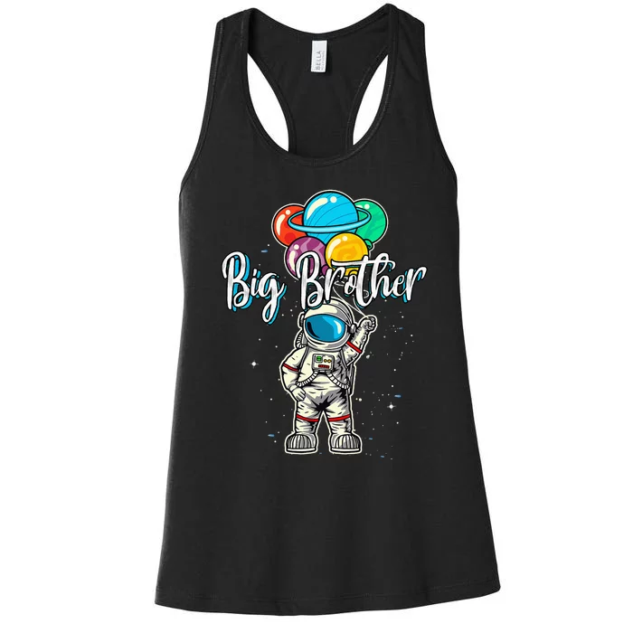 Big Brother Birthday Funny Astronaut in Space lover Women's Racerback Tank