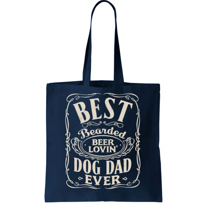 Best Bearded Beer Lovin Dog Dad Ever Funny Dogs Owner Gifts Tote Bag