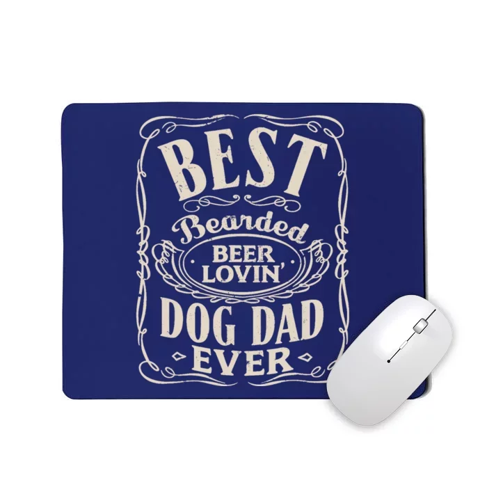 Best Bearded Beer Lovin Dog Dad Ever Funny Dogs Owner Gifts Mousepad