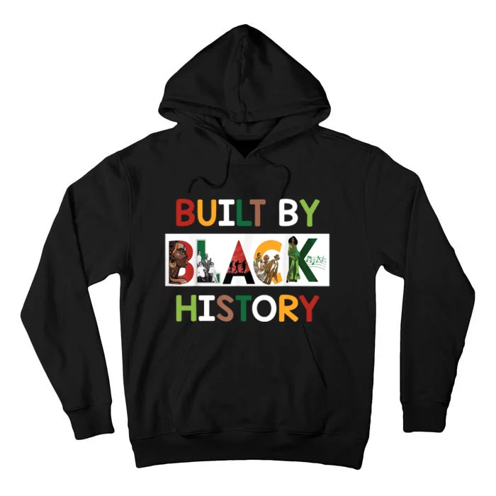 Built By Black History For Black History Month Black Proud Africa Tall Hoodie