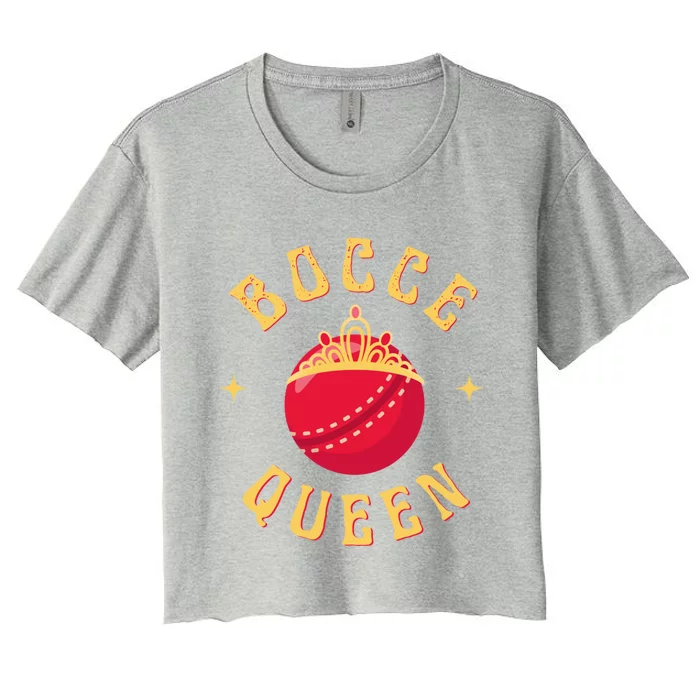 Bocce Bocci Ball Queen Cool Gift Women's Crop Top Tee