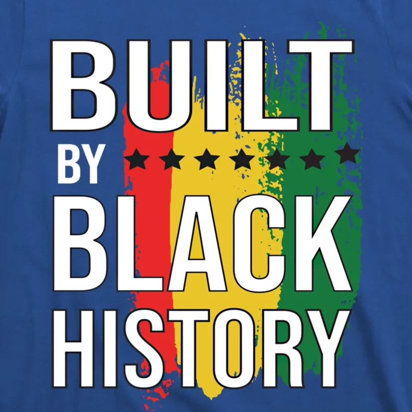 Built By Black History Proud African American Great Gift T-Shirt