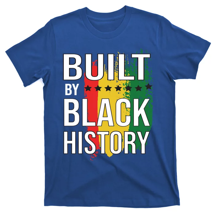 Built By Black History Proud African American Great Gift T-Shirt